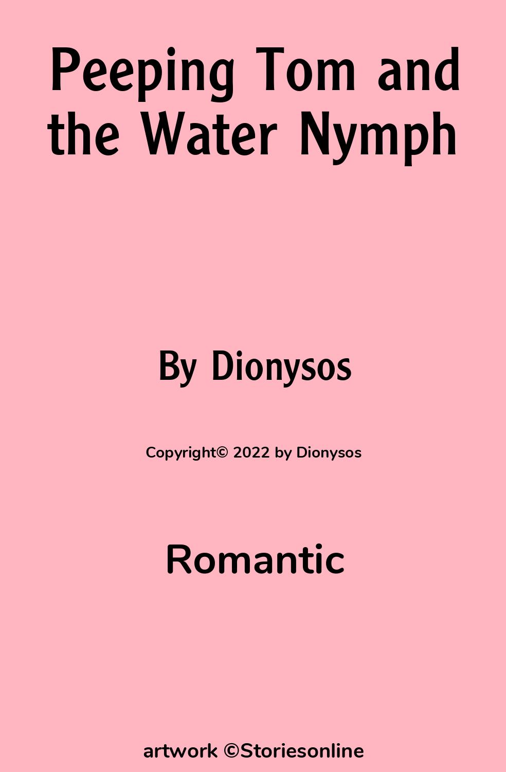 Romantic Sex Story: Peeping Tom and the Water Nymph: Chapter 7: Foreplay by  Dionysos