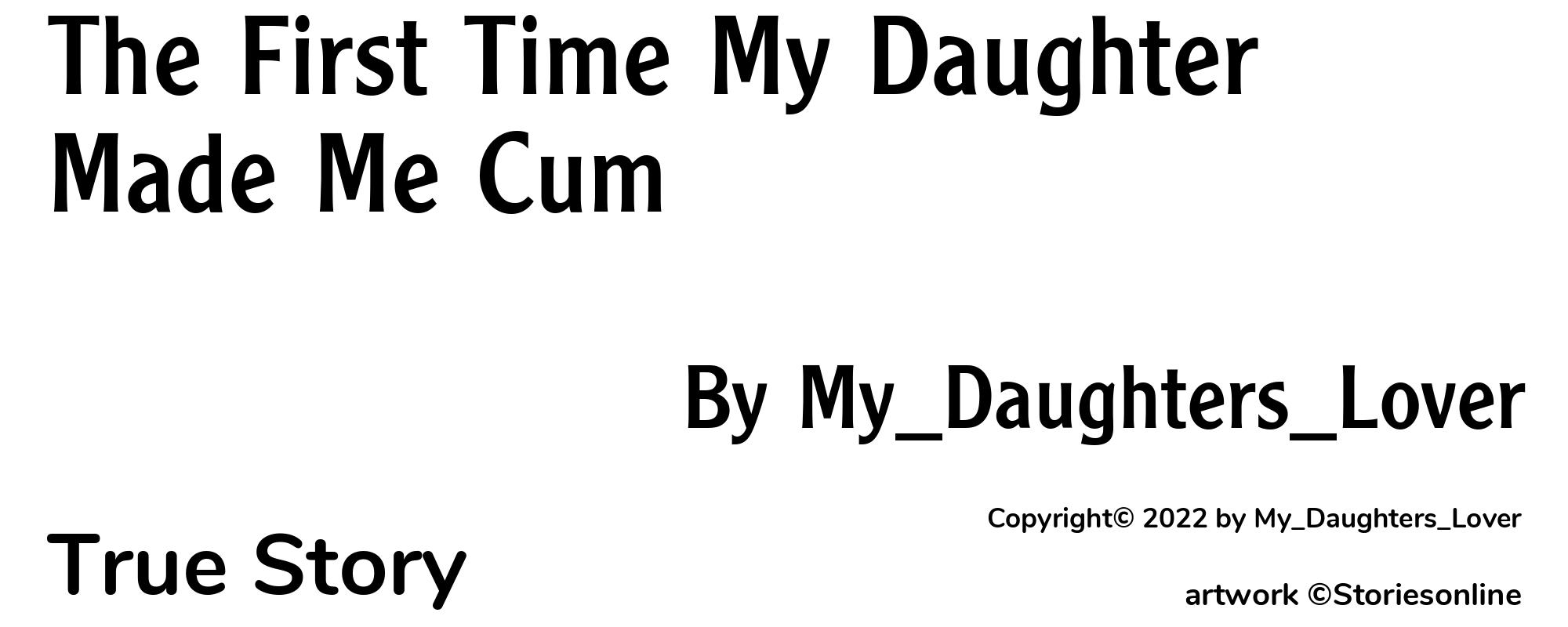 The First Time My Daughter Made Me Cum - Cover