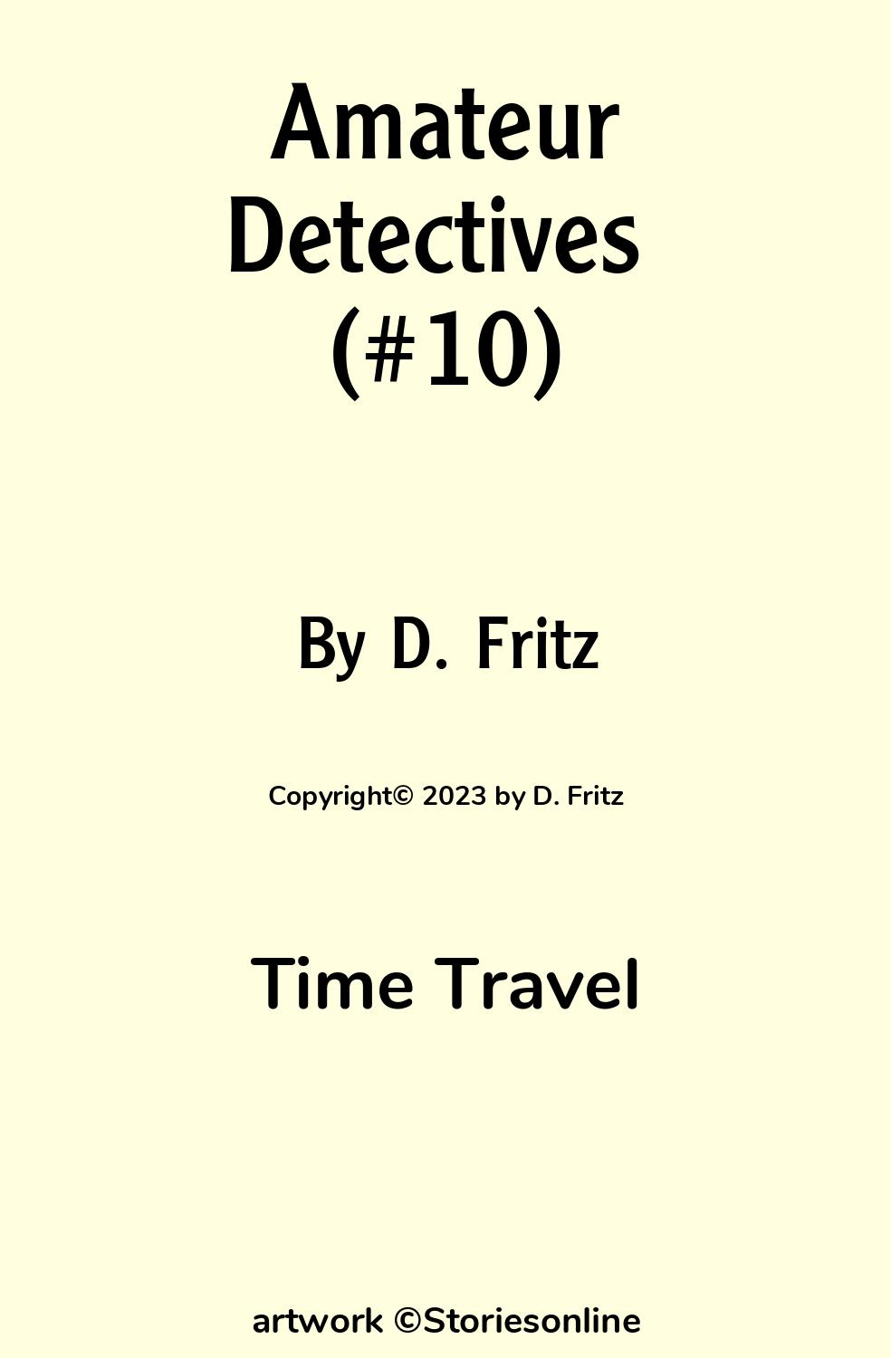 Time Travel Sex Story: Amateur Detectives (#10): Chapter 5: Rut Free by D.  Fritz