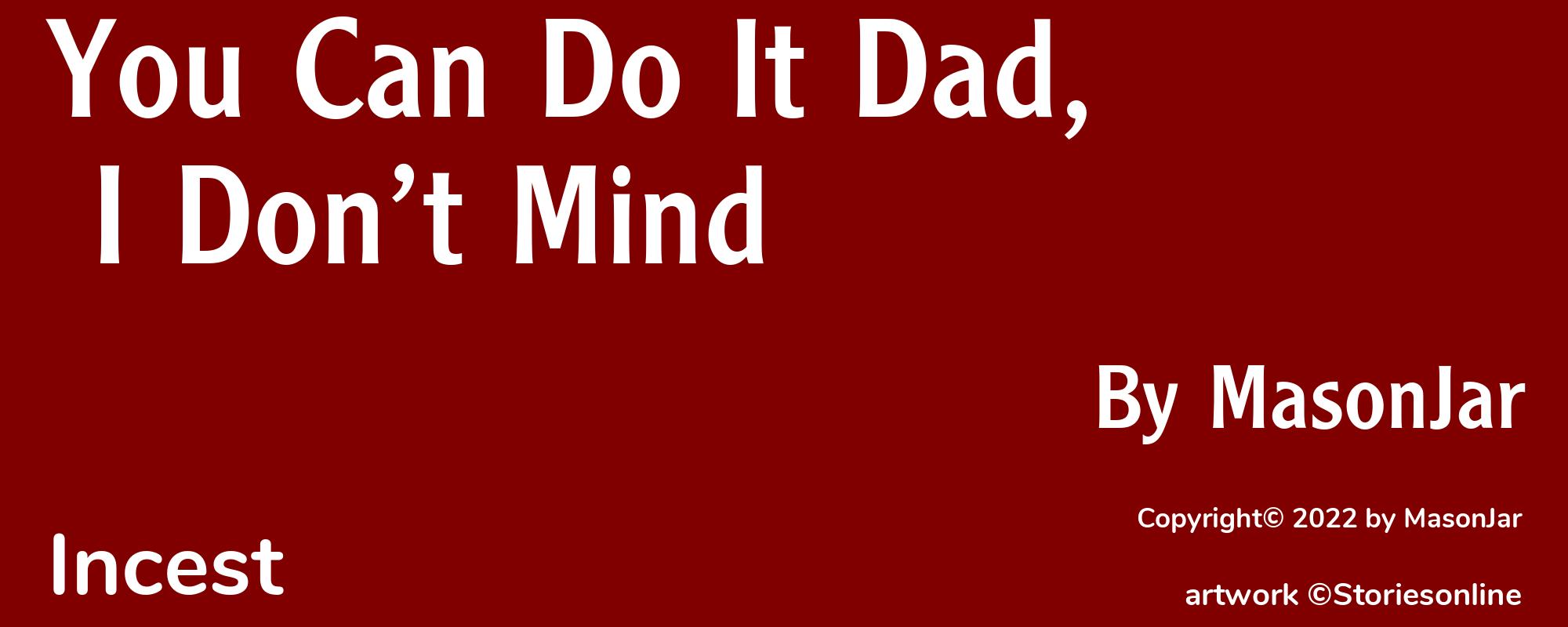 You Can Do It Dad, I Don’t Mind - Cover