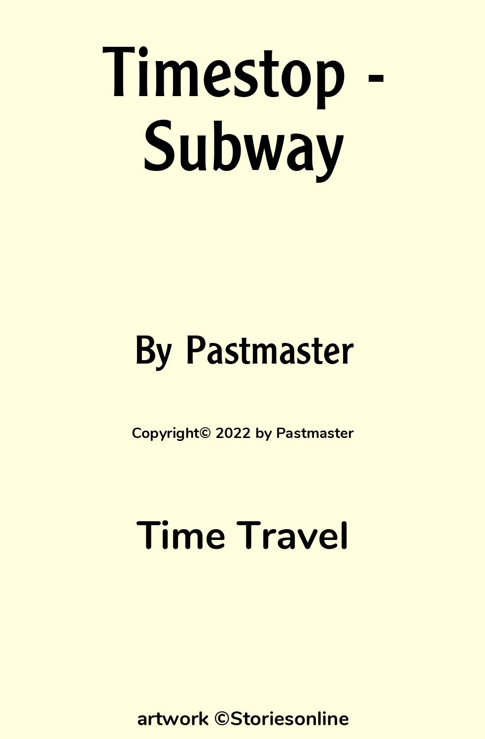 Timestop - Subway - Time Travel Sex Story