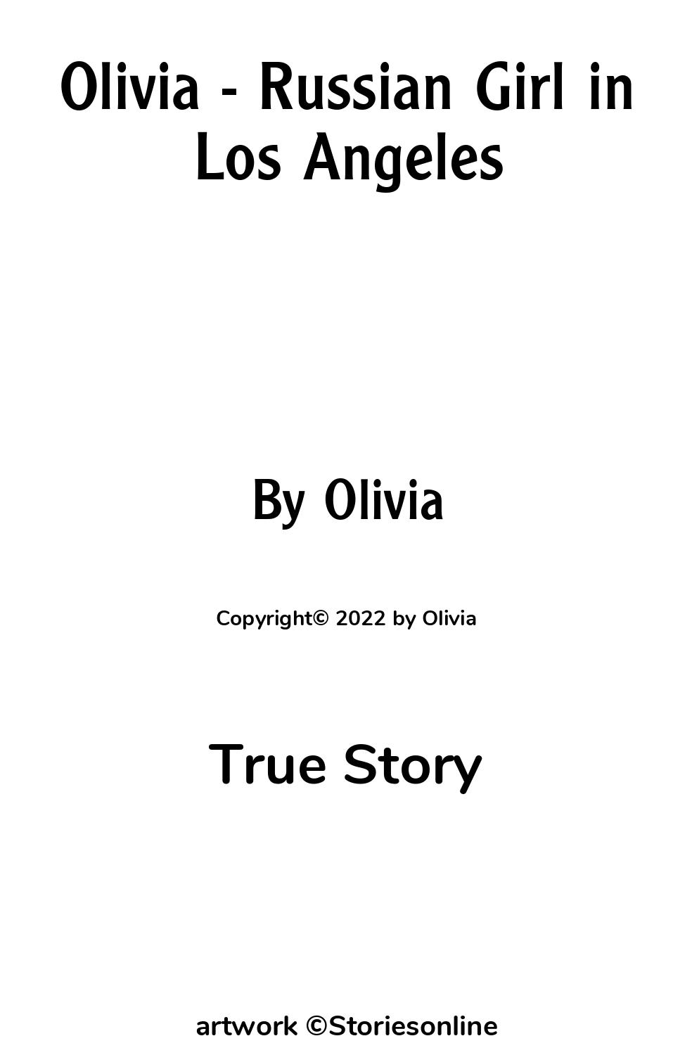 True Sex Story: Olivia - Russian Girl in Los Angeles: Chapter 6: Halloween  Party at LA City College by Olivia