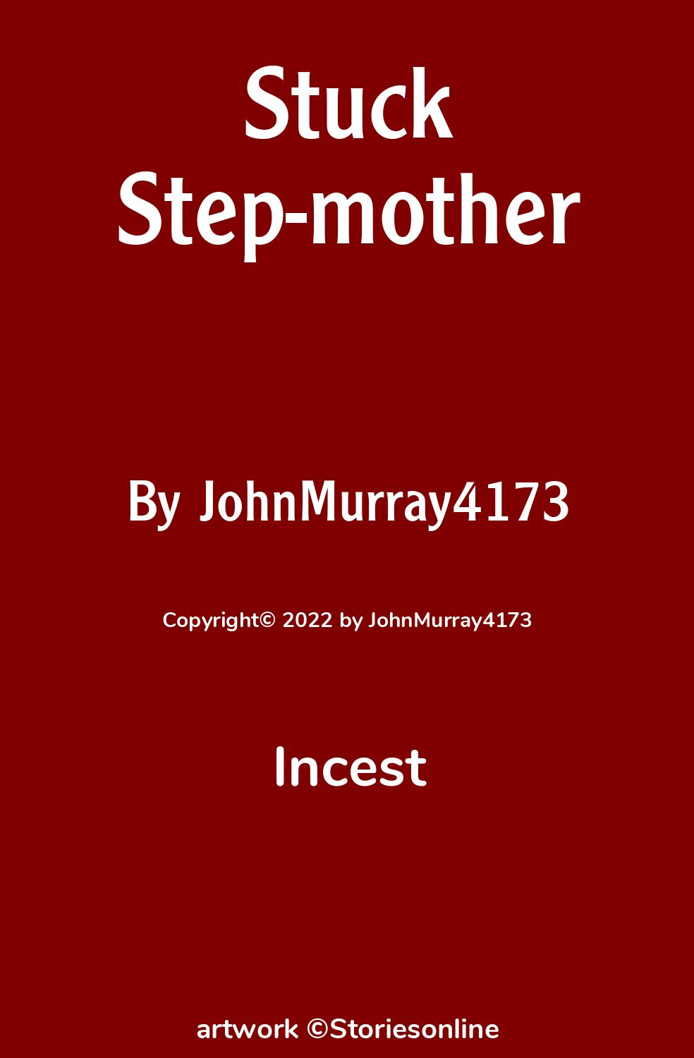 Stuck Step-mother - Incest Sex Story