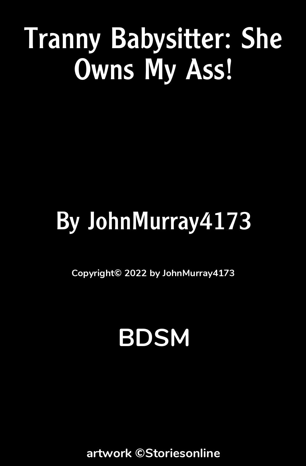 BDSM Sex Story: Tranny Babysitter: She Owns My Ass!: Chapter 3: The First  Saturday Morning by JohnMurray4173