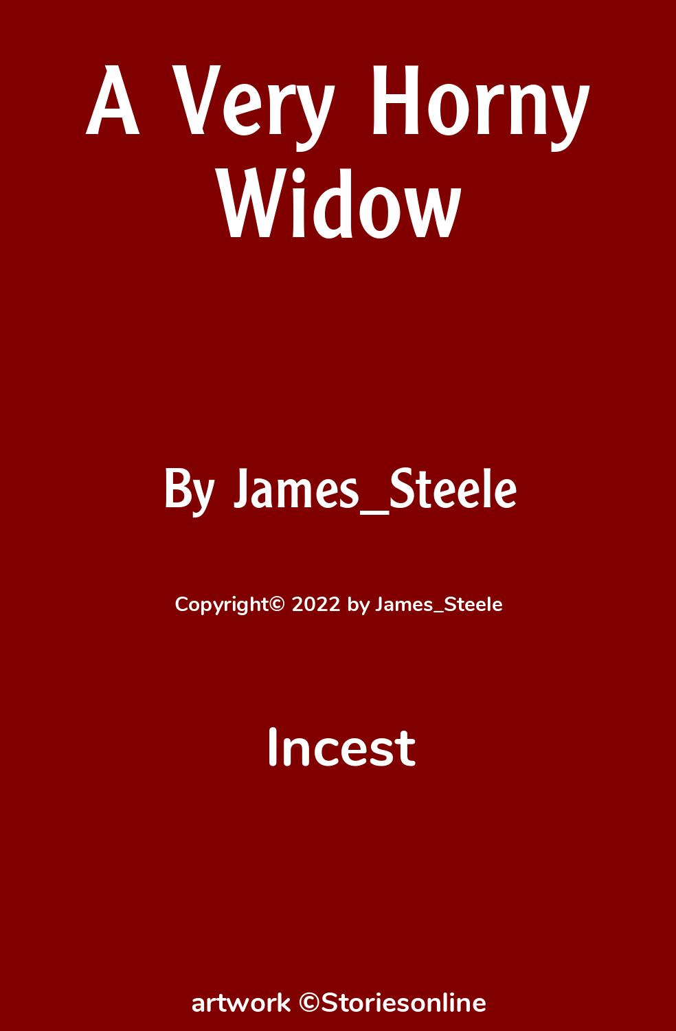 A Very Horny Widow - Incest Sex Story