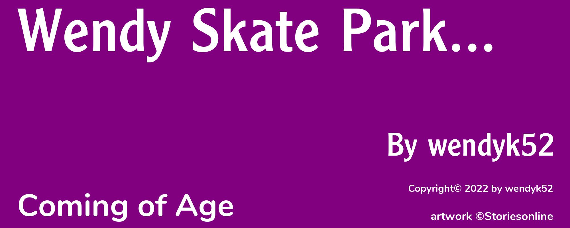 Wendy Skate Park... - Cover