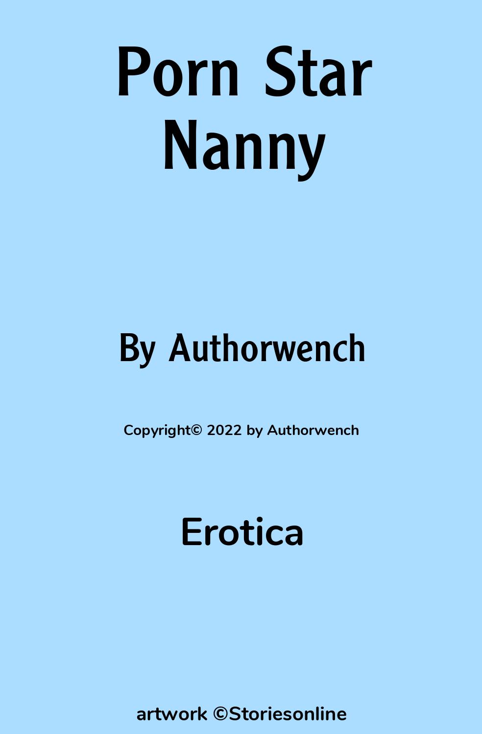 Porn Star Nanny - Erotica Sex Story