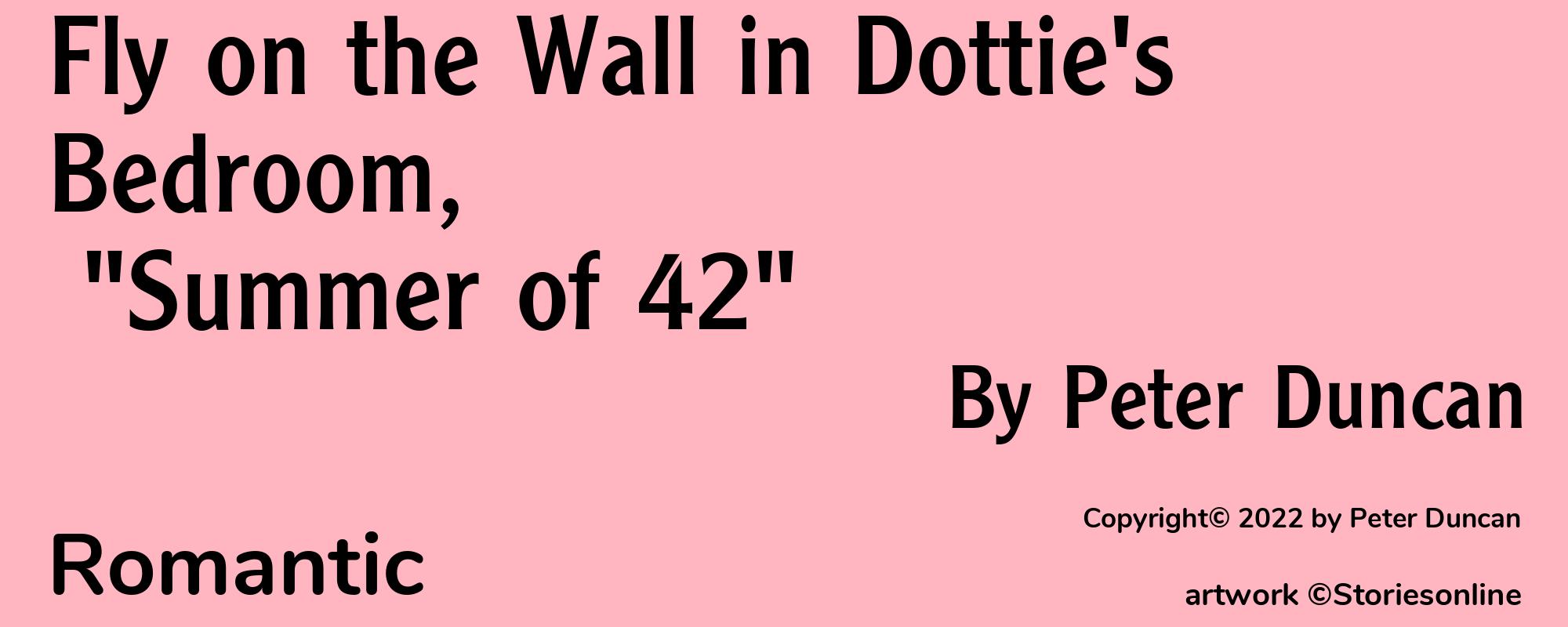 Fly on the Wall in Dottie's Bedroom, 
