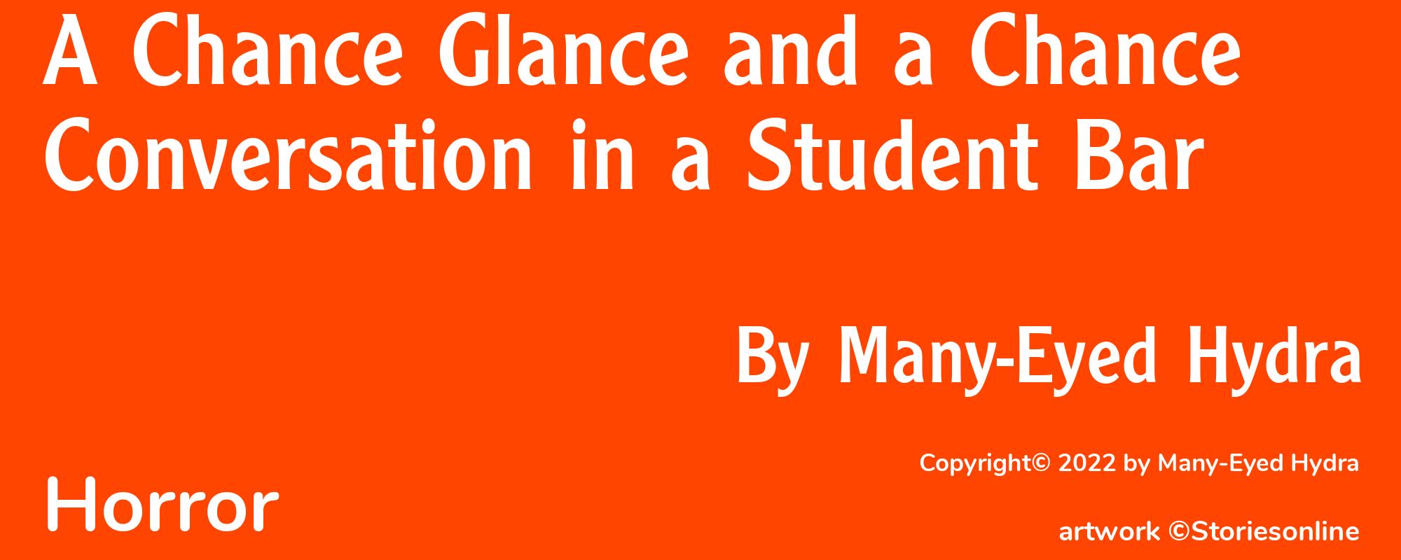 A Chance Glance and a Chance Conversation in a Student Bar - Cover
