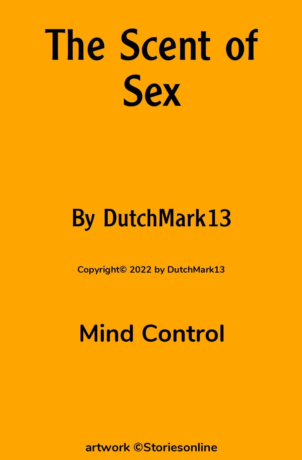 The Scent of Sex - Mind Control Sex Story