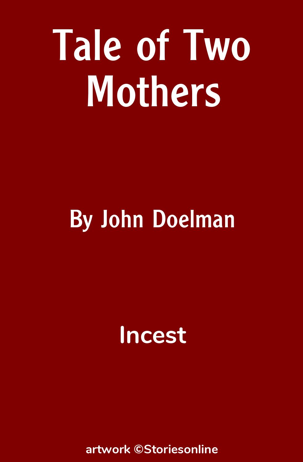 Incest Sex Story: Tale of Two Mothers: Chapter 2 by John Doelman