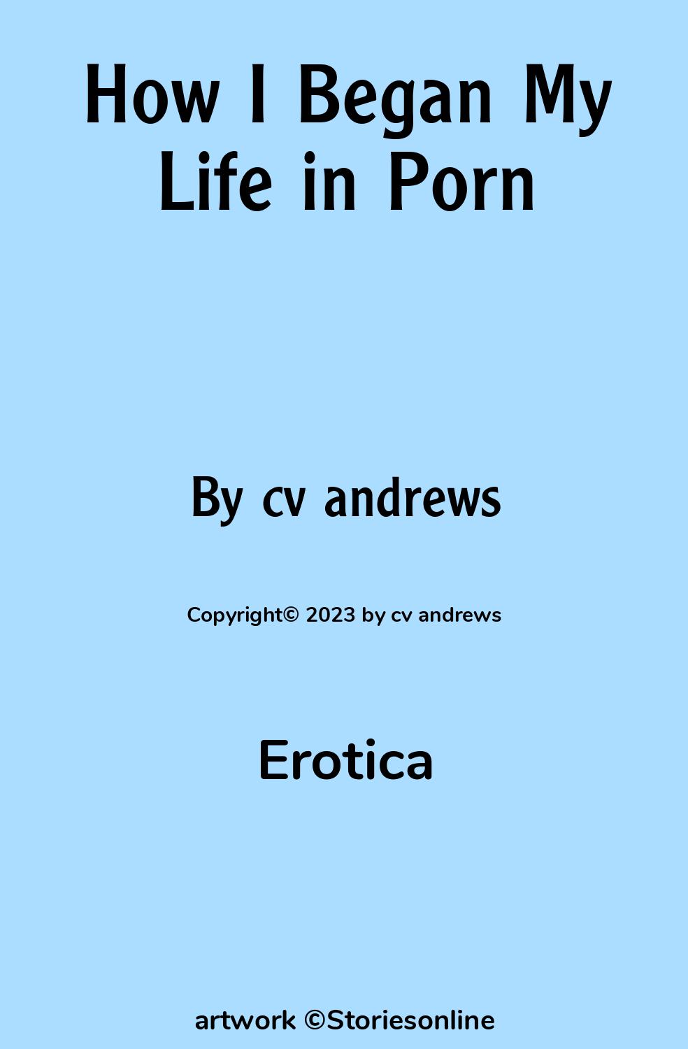 Erotica Sex Story: How I Began My Life in Porn: Chapter 10: The Secret Lives  of Parents by cv andrews