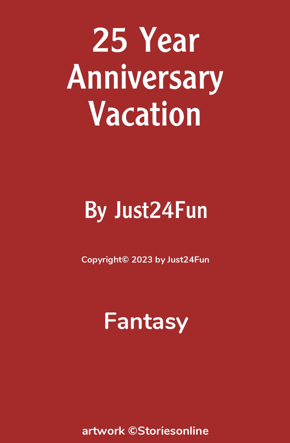 25 Year Anniversary Vacation - Fantasy Sex Story