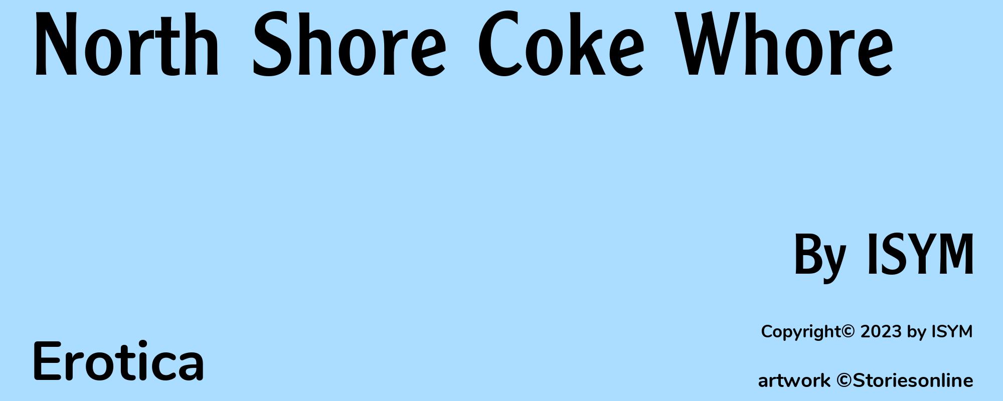 North Shore Coke Whore - Cover