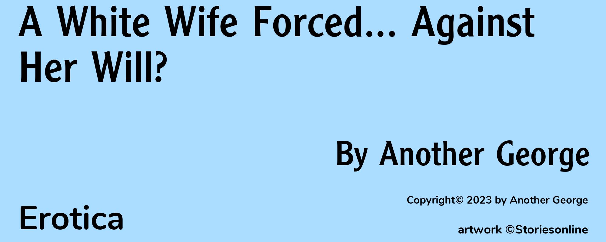 A White Wife Forced... Against Her Will? - Cover
