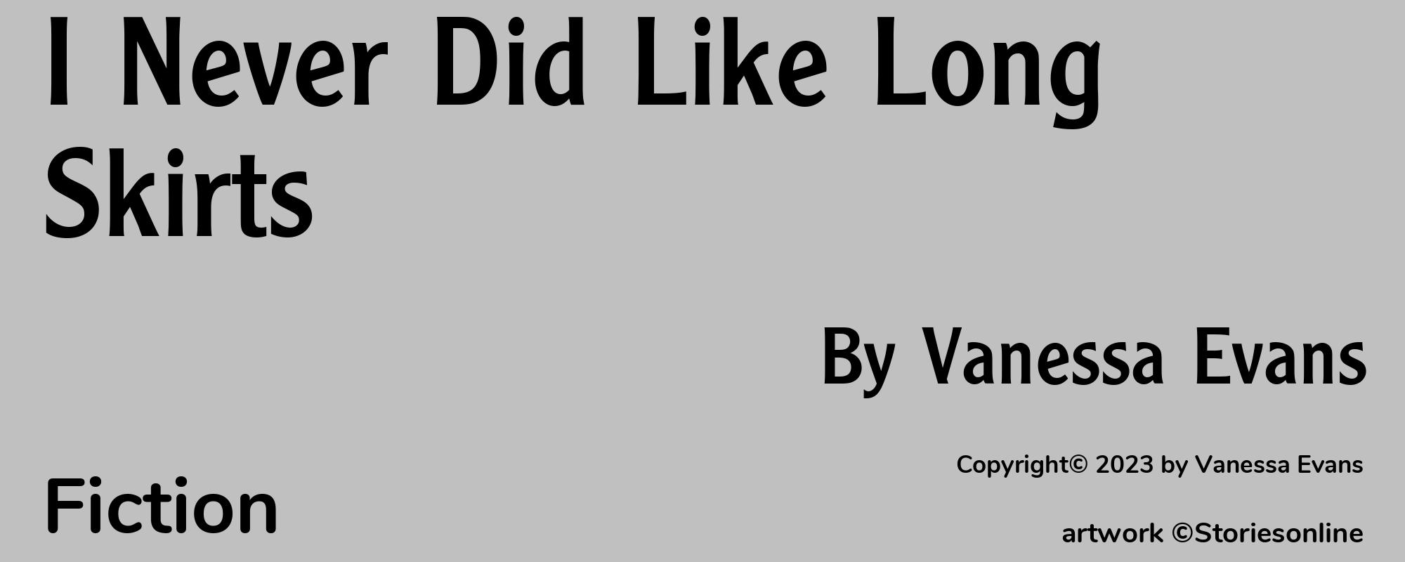 I Never Did Like Long Skirts - Cover