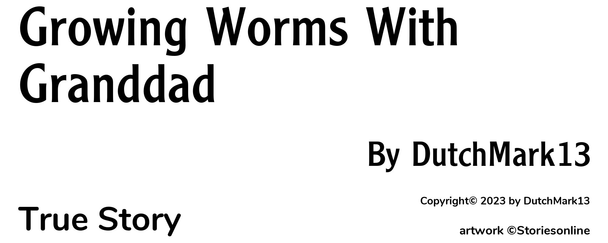 Growing Worms With Granddad - Cover