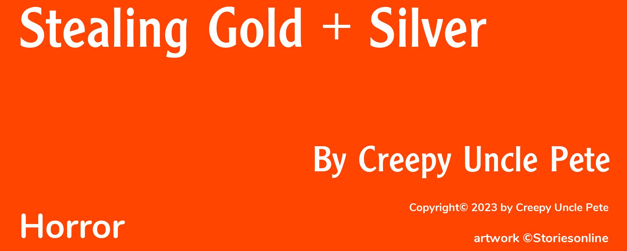 Stealing Gold + Silver - Cover