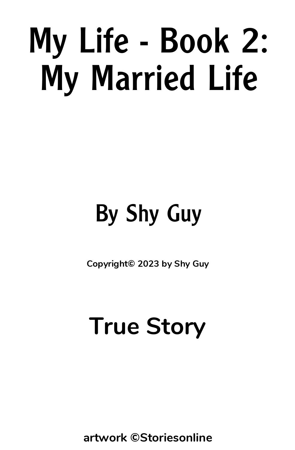 True Sex Story: My Life - Book 2: My Married Life: Chapter 5: Gina  Continued by Shy Guy