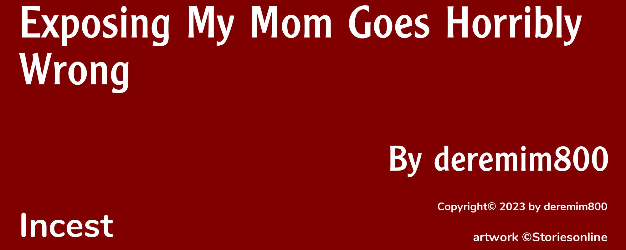 Exposing My Mom Goes Horribly Wrong - Cover
