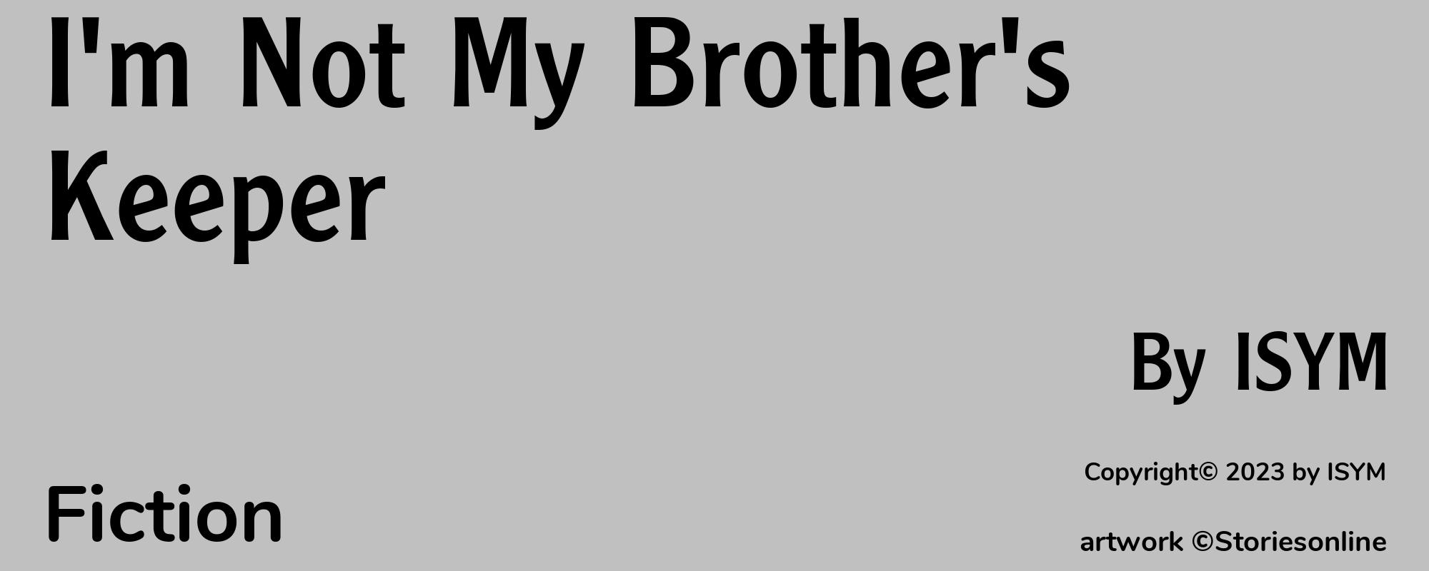 I'm Not My Brother's Keeper - Cover