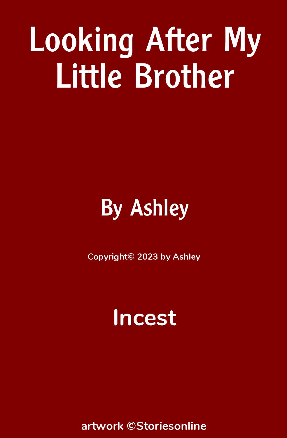 Looking After My Little Brother - Incest Sex Story