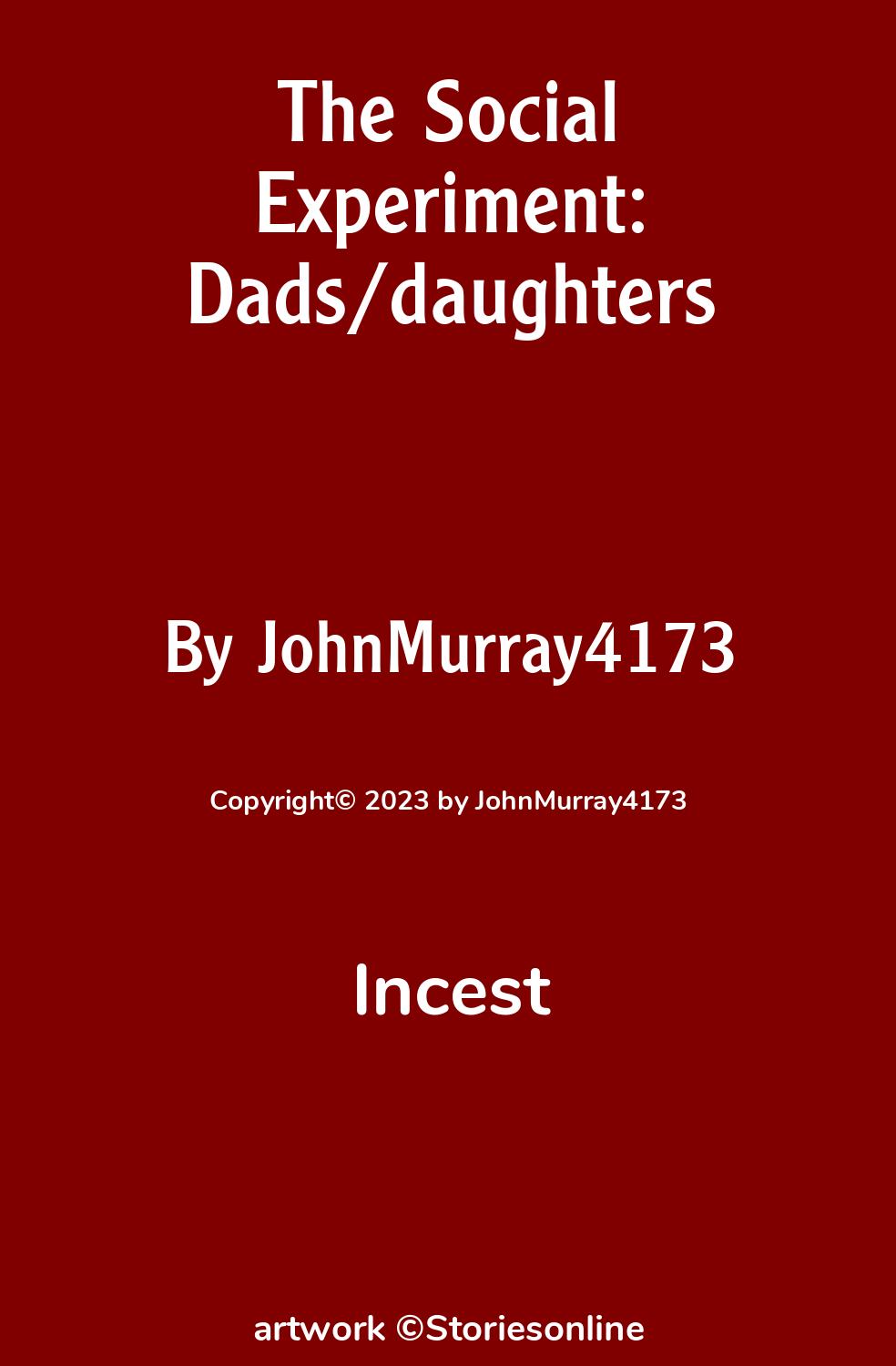 Incest Sex Story: The Social Experiment: Dads/daughters: Chapter 1: Meet  The Morrisons by JohnMurray4173