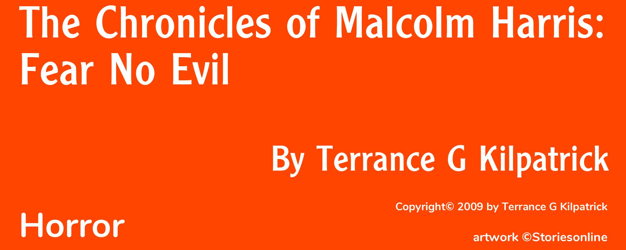 The Chronicles of Malcolm Harris: Fear No Evil - Cover