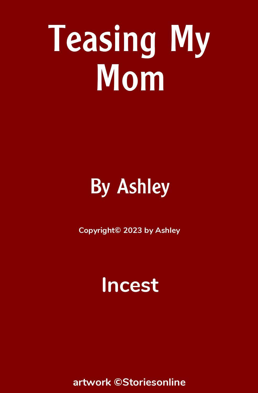 Teasing My Mom - Incest Sex Story