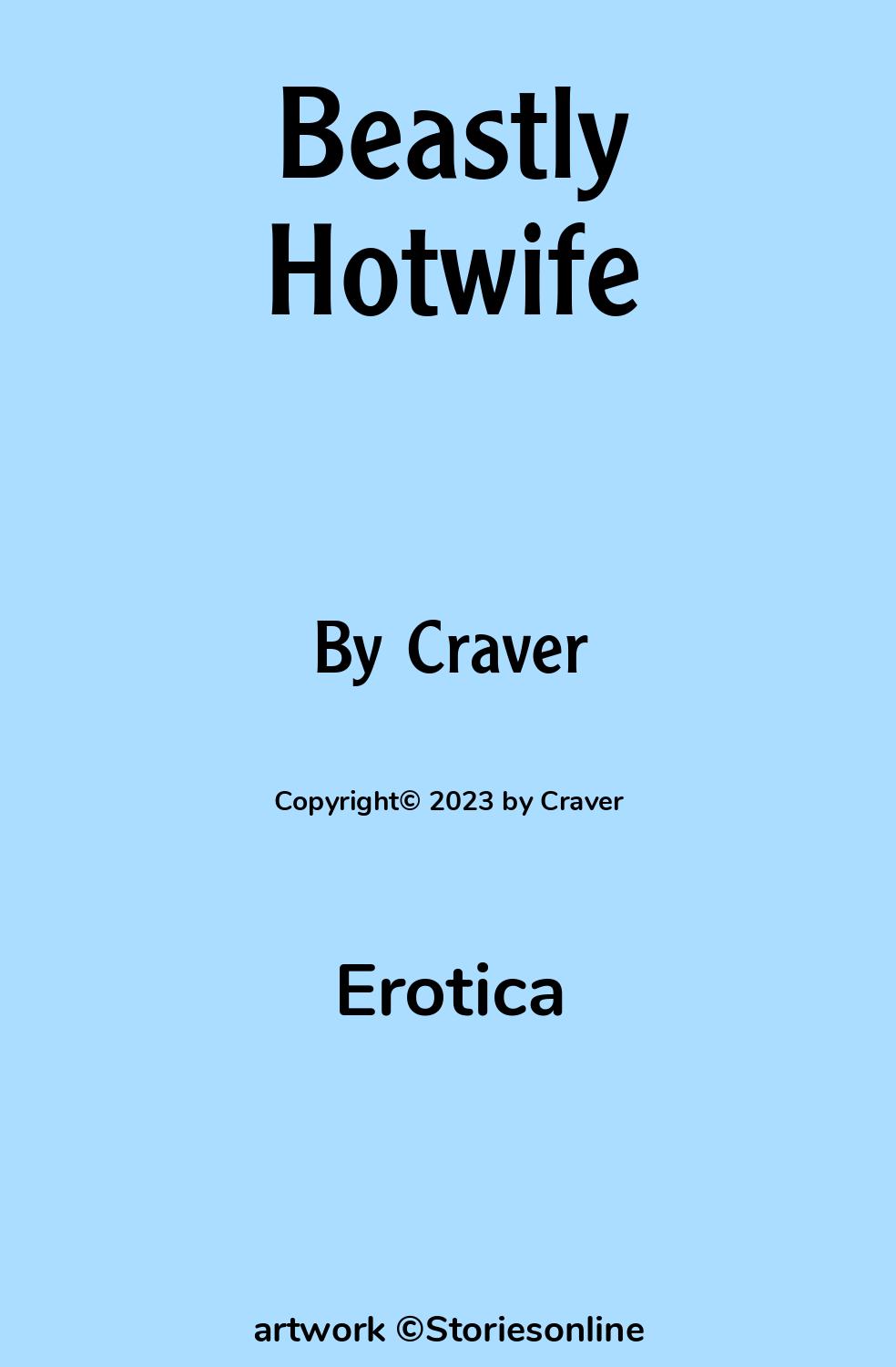 Beastly Hotwife - Erotica Sex Story