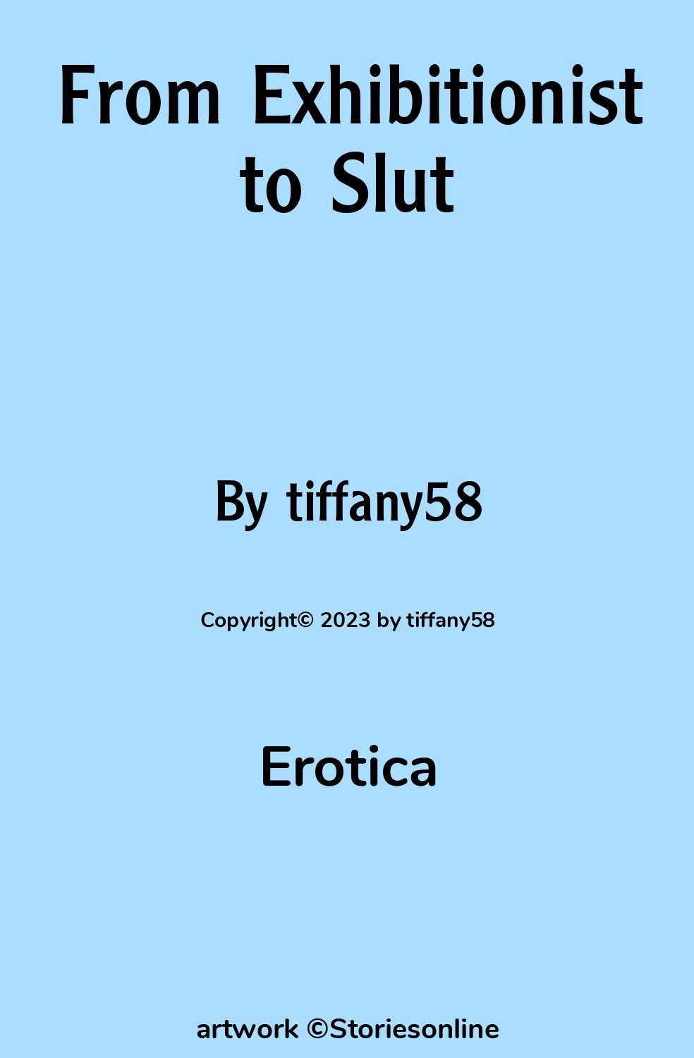 Erotica Sex Story: From Exhibitionist to Slut: Chapter 2: My Moments of  Truth by tiffany58