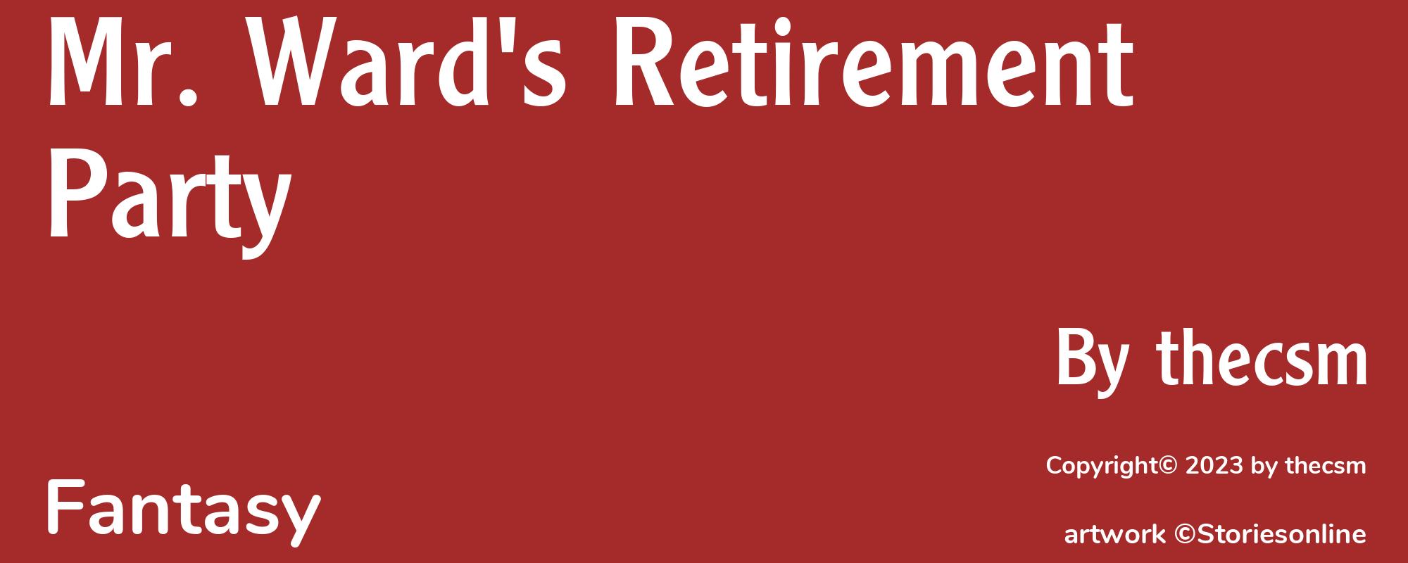 Mr. Ward's Retirement Party - Cover