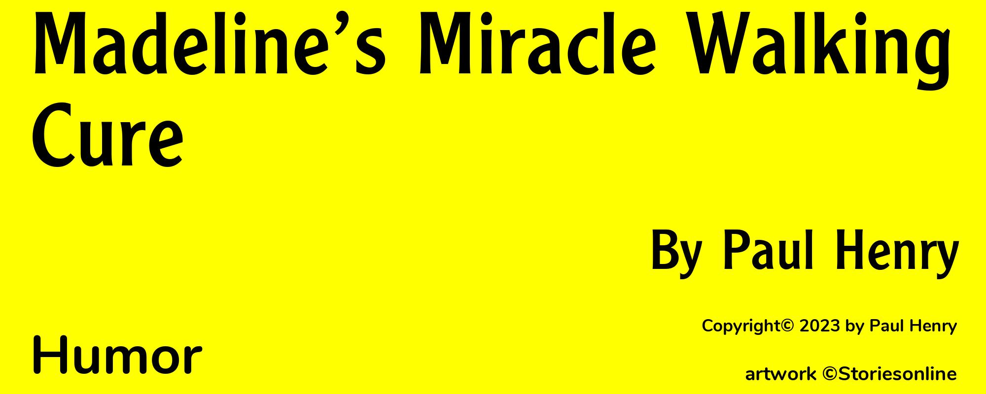 Madeline’s Miracle Walking Cure - Cover