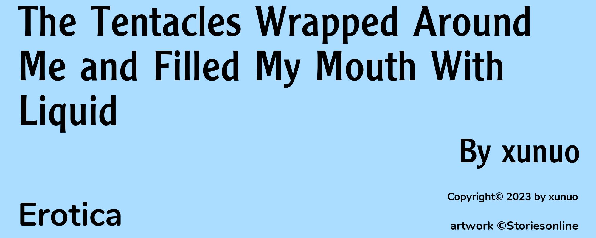 The Tentacles Wrapped Around Me and Filled My Mouth With Liquid - Cover