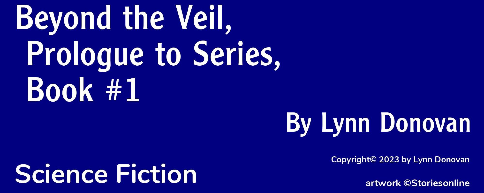 Beyond the Veil, Prologue to Series, Book #1 - Cover