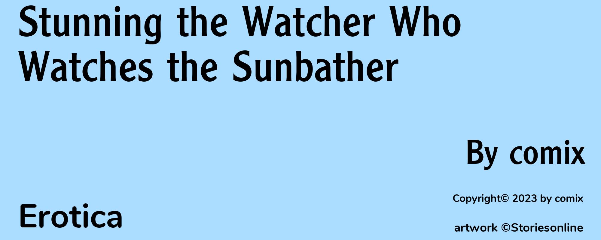 Stunning the Watcher Who Watches the Sunbather - Cover
