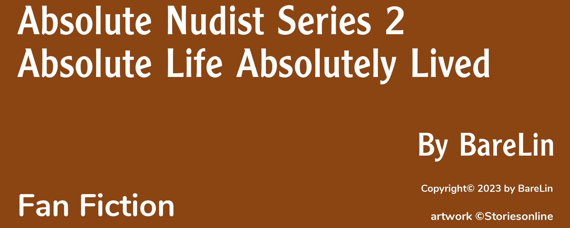 Absolute Nudist Series 2 Absolute Life Absolutely Lived - Cover