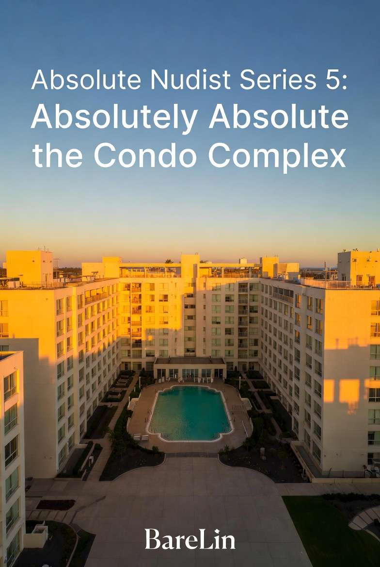 Absolute Nudist Series 5 Absolutely Absolute the Condo Complex - Cover