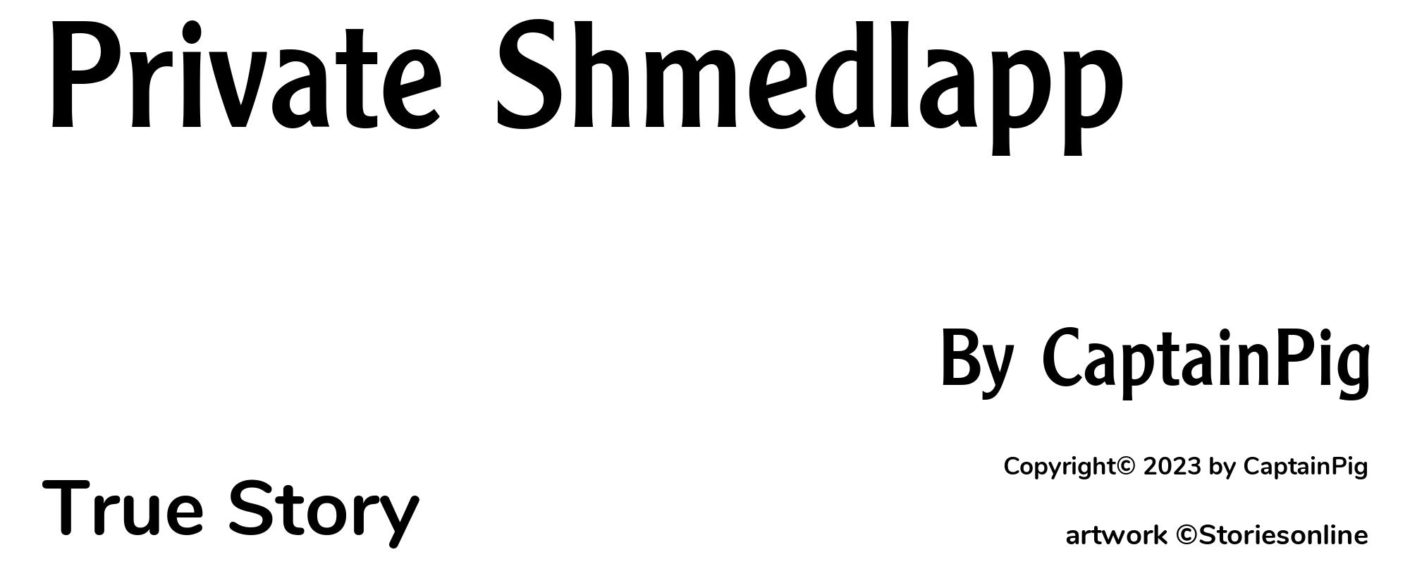 Private Shmedlapp - Cover