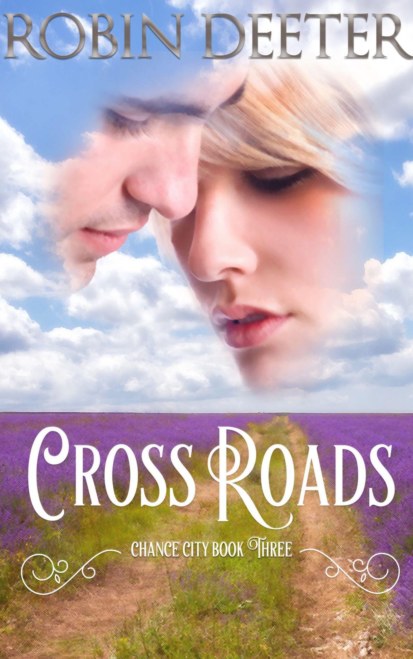 Crossroads: the Chance City Series Book Three - Cover