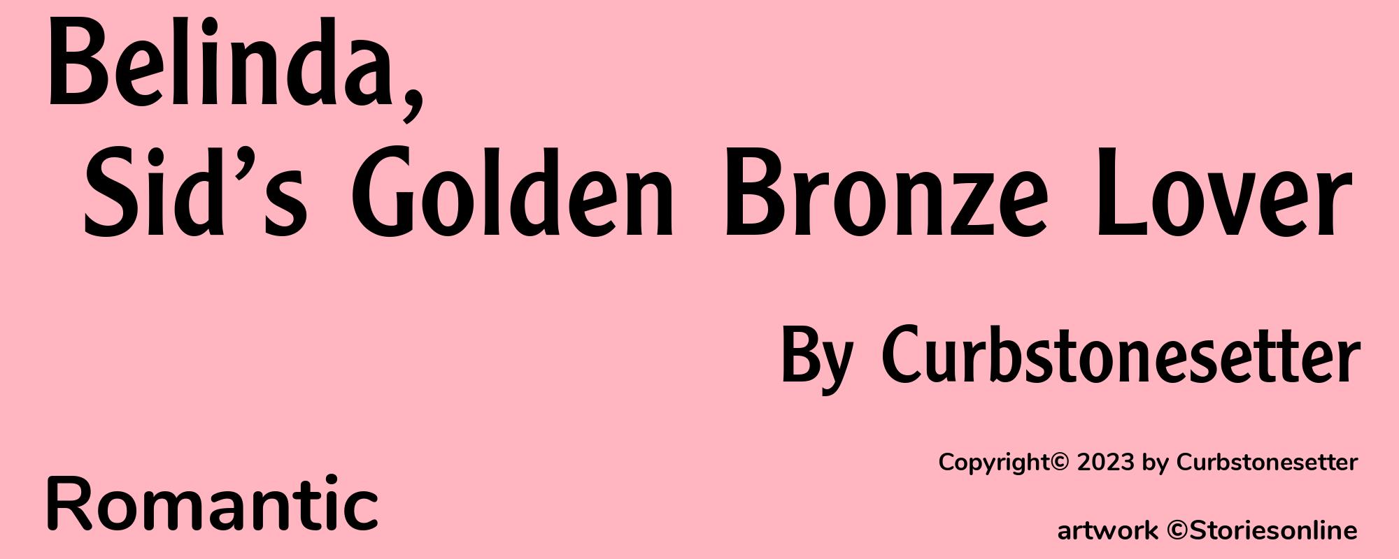 Belinda, Sid’s Golden Bronze Lover - Cover