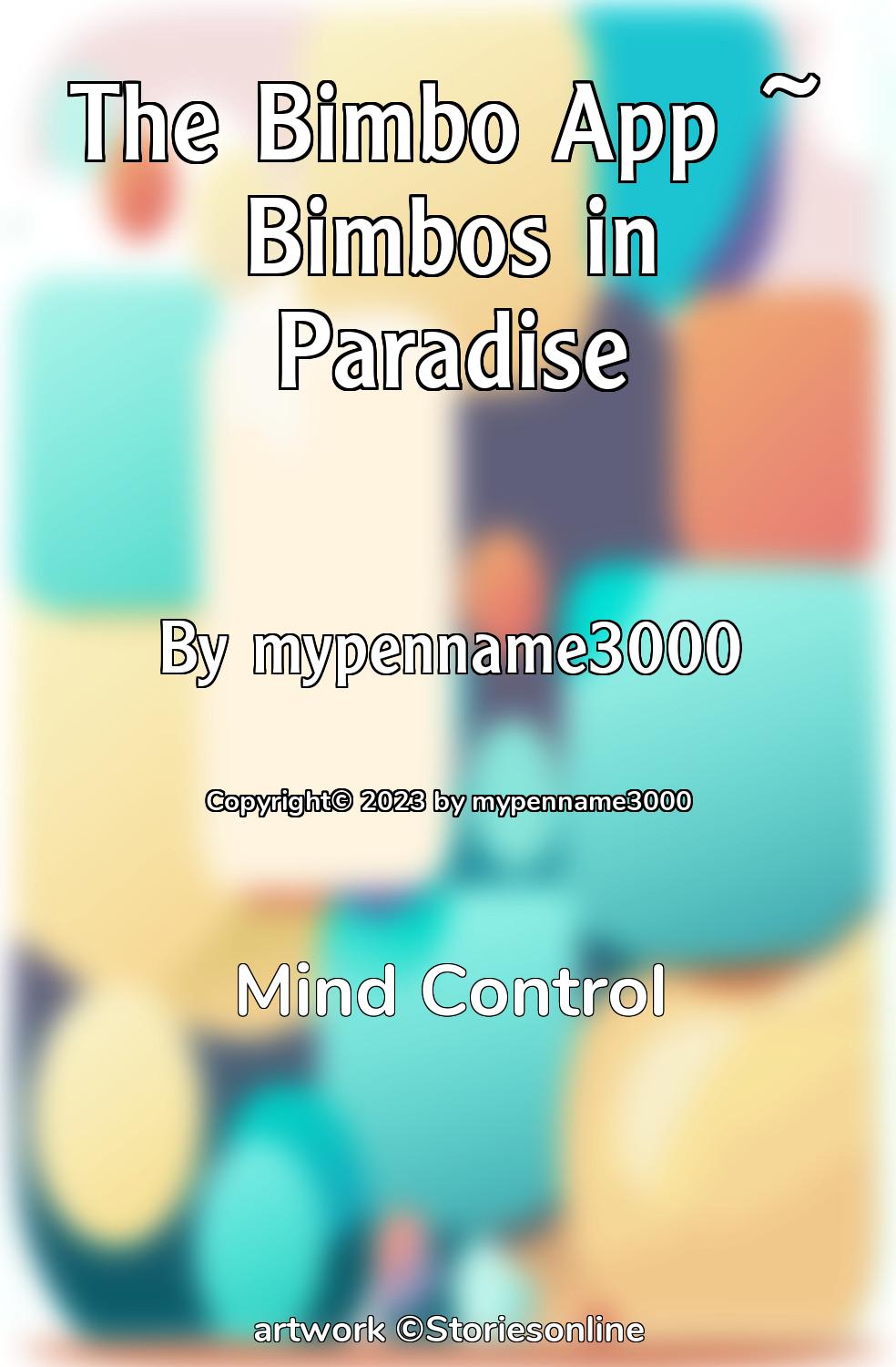 The Bimbo App ~ Bimbos in Paradise - Mind Control Sex Story