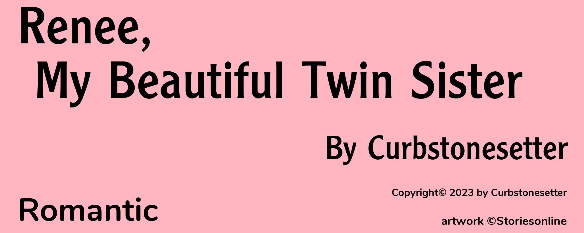 Renee, My Beautiful Twin Sister - Cover