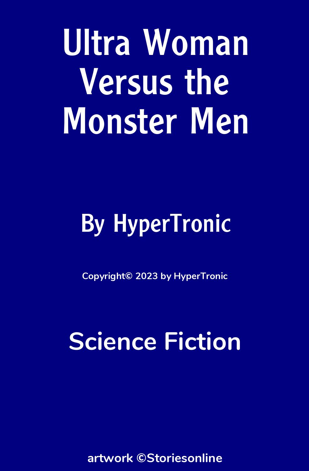 Ultra Woman Versus the Monster Men - Science Fiction Sex Story