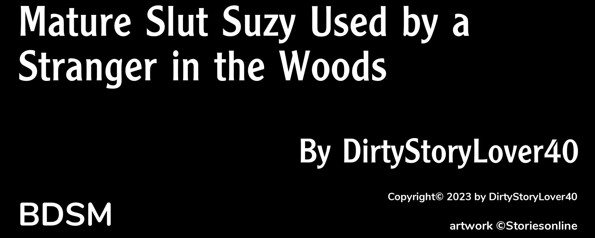 Mature Slut Suzy Used by a Stranger in the Woods - Cover