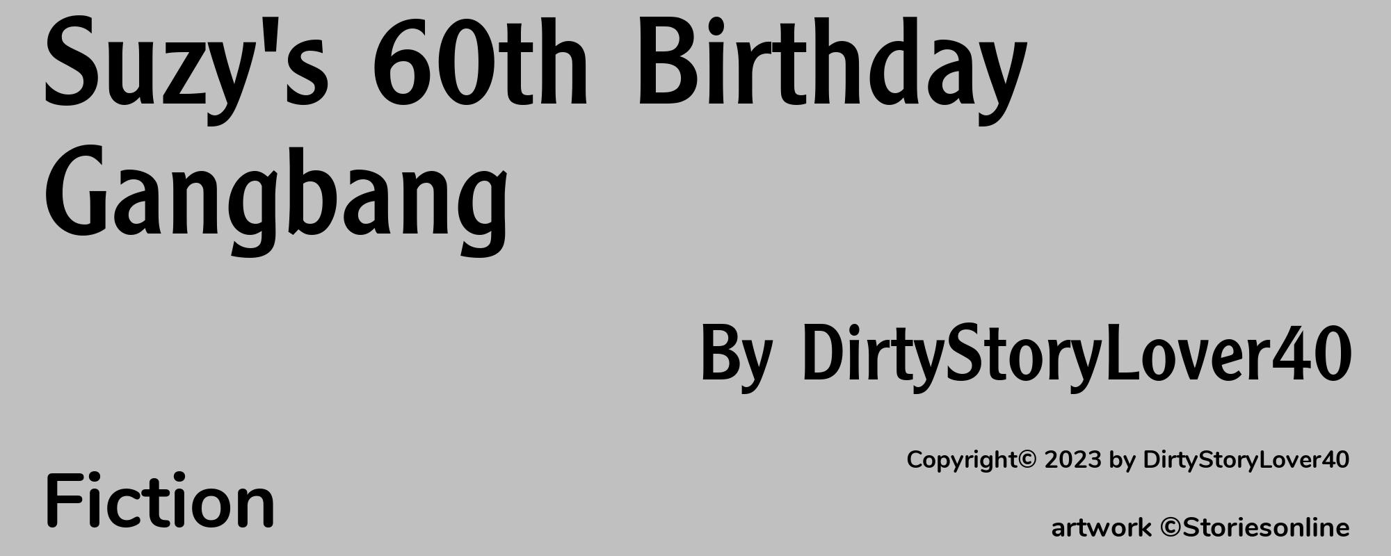 Suzy's 60th Birthday Gangbang - Cover