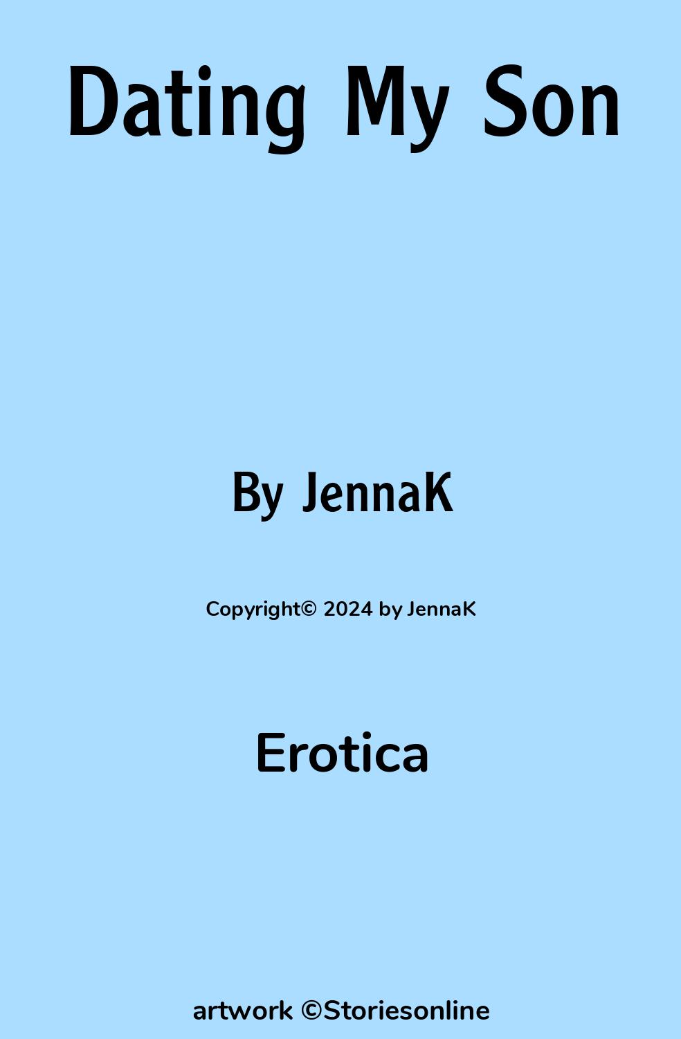 Erotica Sex Story: Dating My Son: Chapter 4: Third Date by JennaK