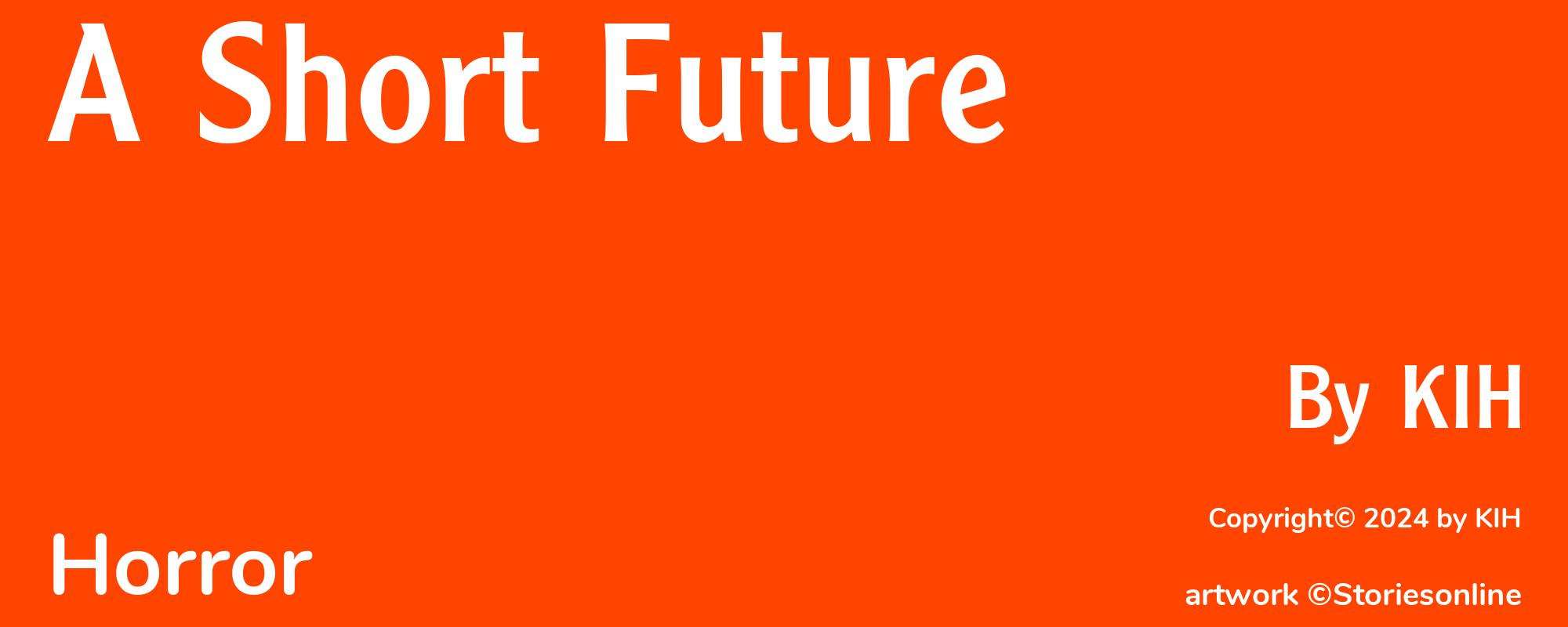 A Short Future - Cover