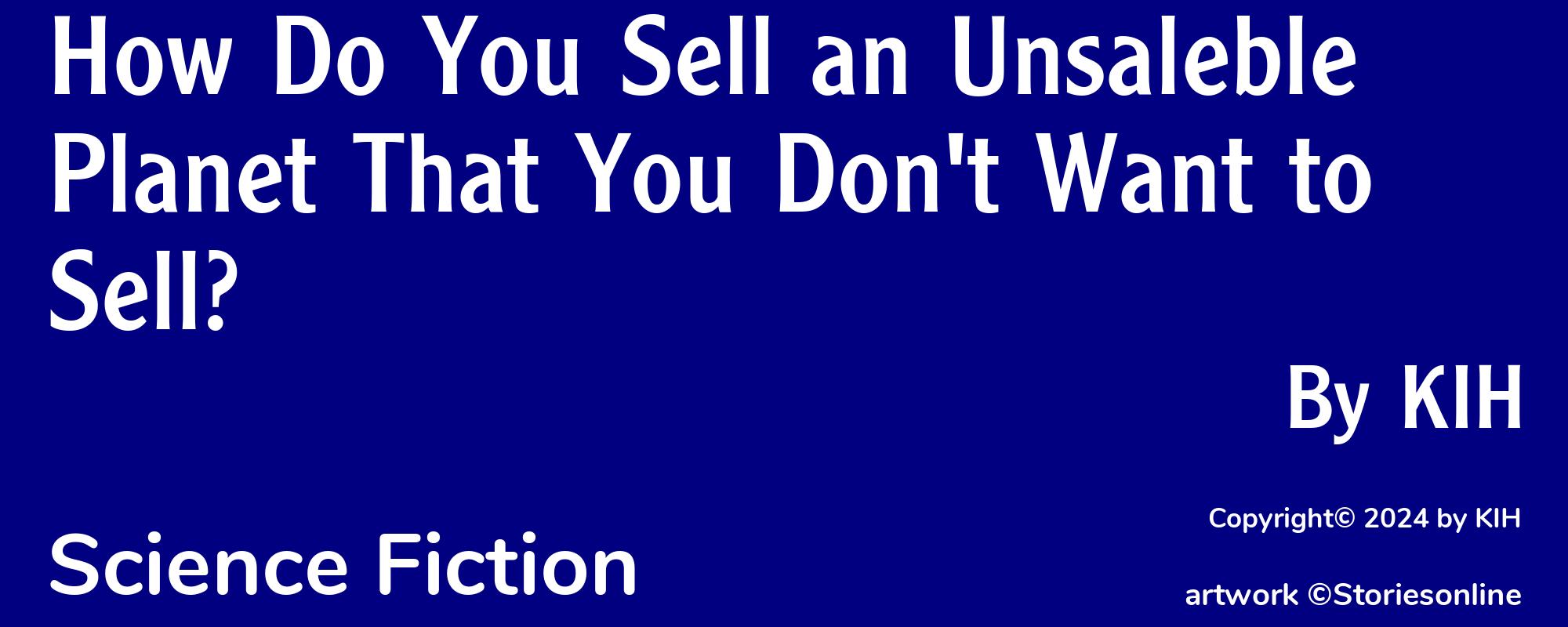 How Do You Sell an Unsaleble Planet That You Don't Want to Sell? - Cover