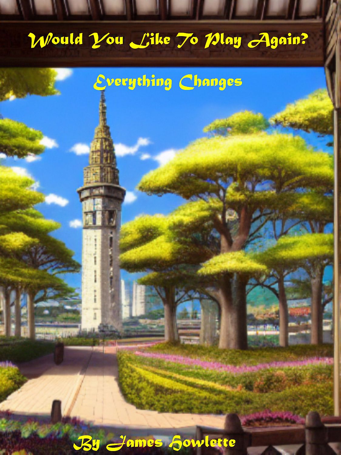 Would You Like to Play Again? Book 3 : Everything Changes - Cover